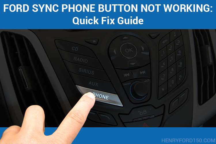 ford sync phone button not working