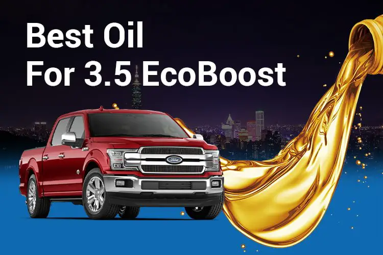 best oil for 3.5 ecoboost
