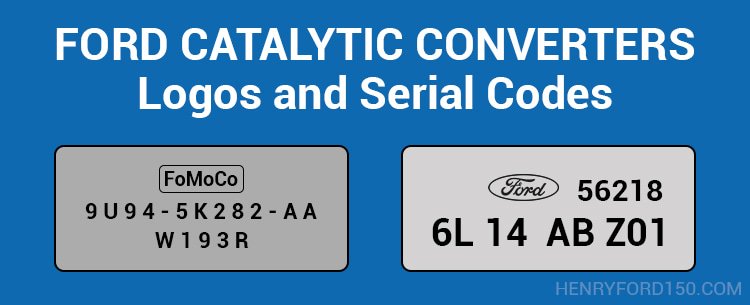 ford logos and serial codes on catalytic converters