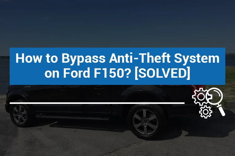 1999 Ford F150 Anti Theft Reset