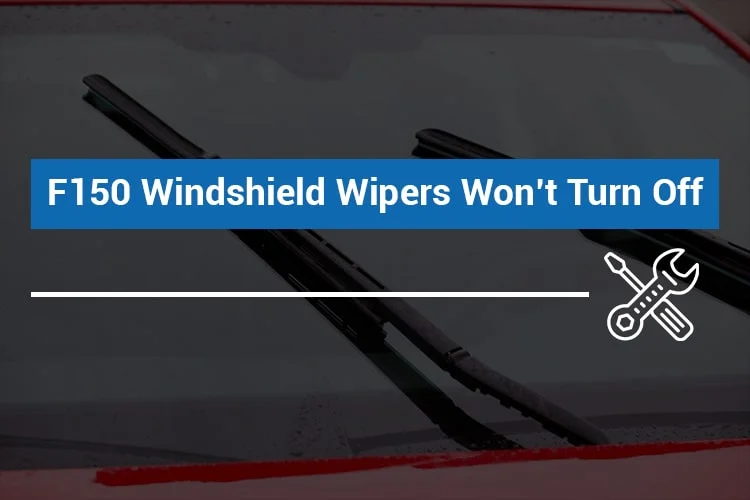 f150 windshield wipers won't turn off